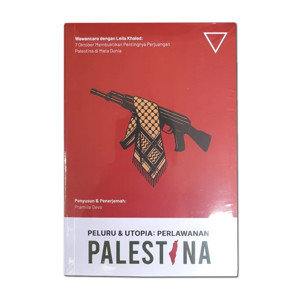 Peluru & Utopia: Perlawanan Palestina